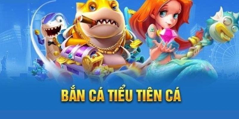 Bắn Cá Tiểu Tiên