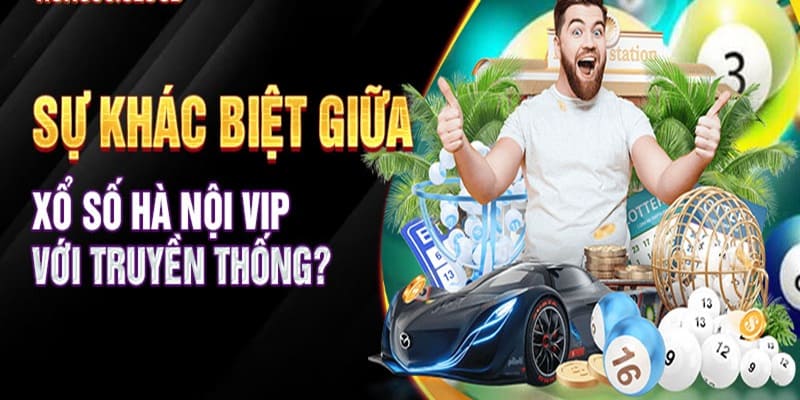 Sự khác biệt giữa XSHN vip với truyền thống